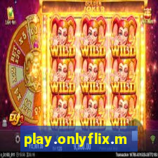 play.onlyflix.me