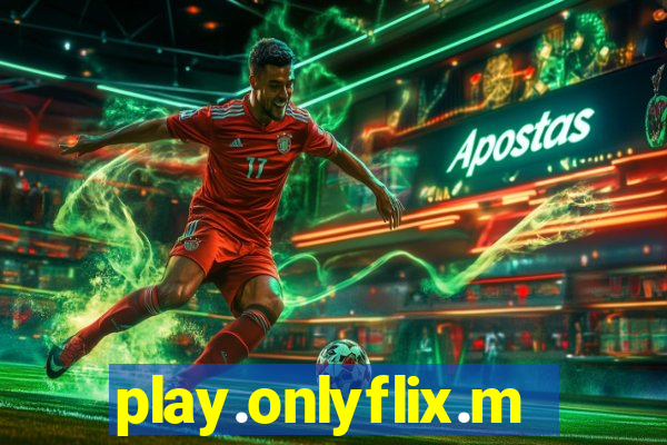 play.onlyflix.me