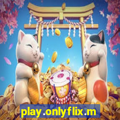 play.onlyflix.me