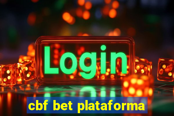 cbf bet plataforma