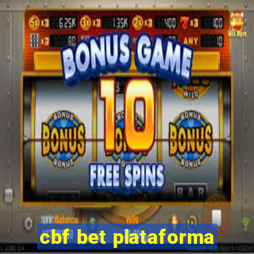 cbf bet plataforma