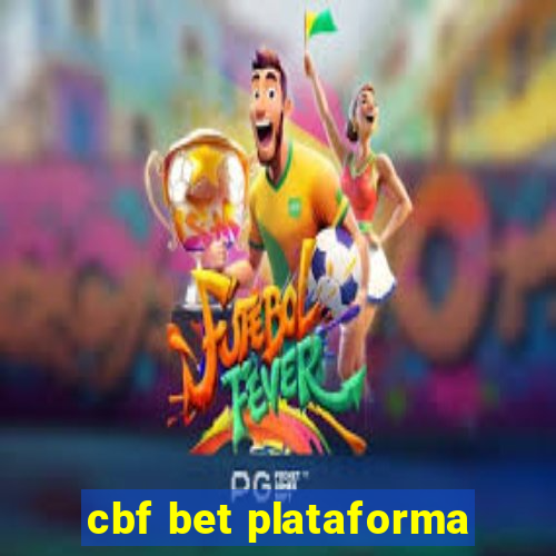 cbf bet plataforma