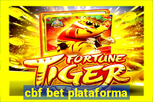 cbf bet plataforma