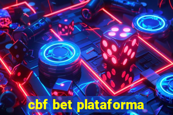 cbf bet plataforma