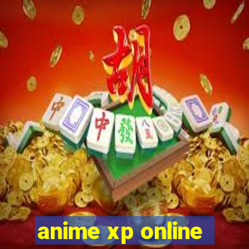 anime xp online