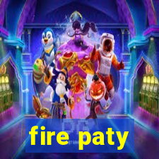 fire paty