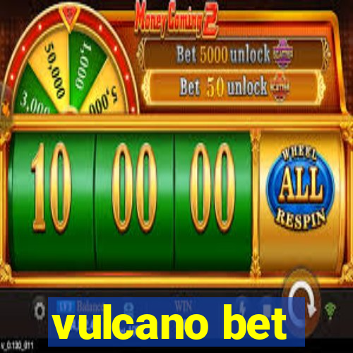 vulcano bet