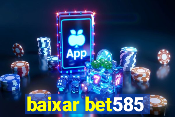 baixar bet585