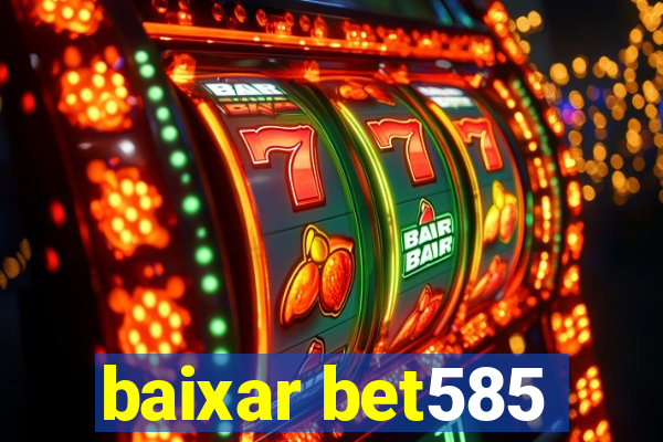 baixar bet585