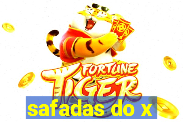 safadas do x