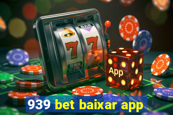 939 bet baixar app