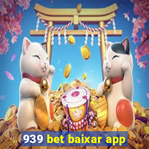 939 bet baixar app