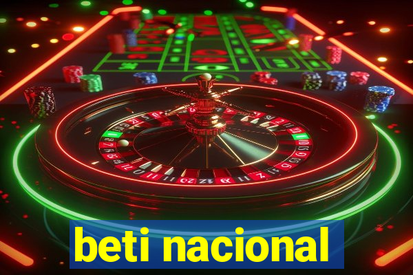 beti nacional