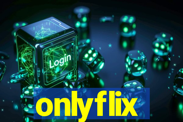 onlyflix