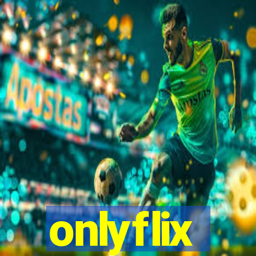 onlyflix