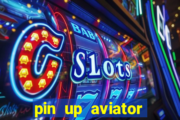 pin up aviator promo code