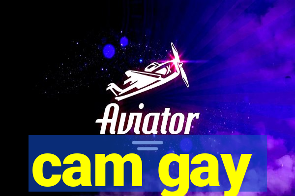 cam gay