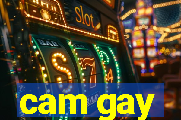 cam gay