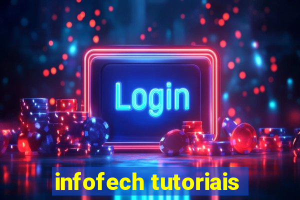 infofech tutoriais