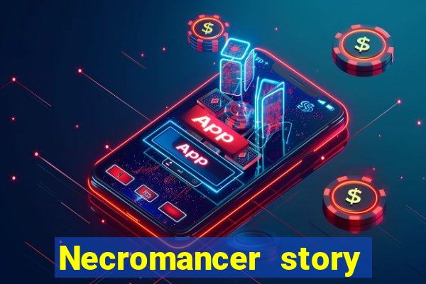 Necromancer story mod apk (unlimited skill points and gems)