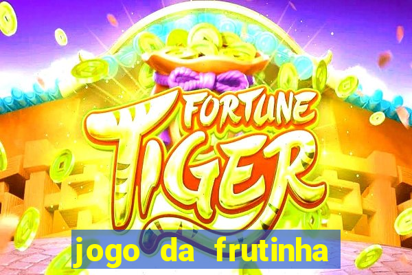 jogo da frutinha que paga no pix