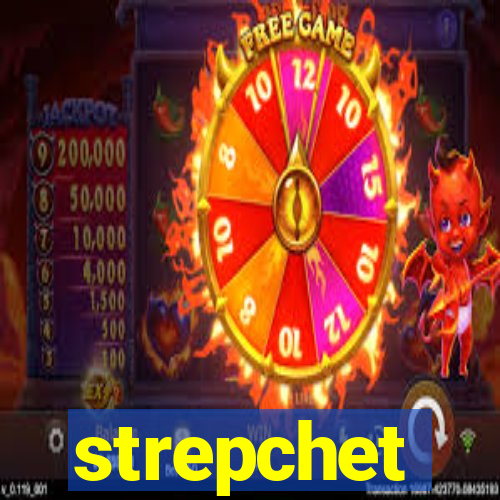 strepchet