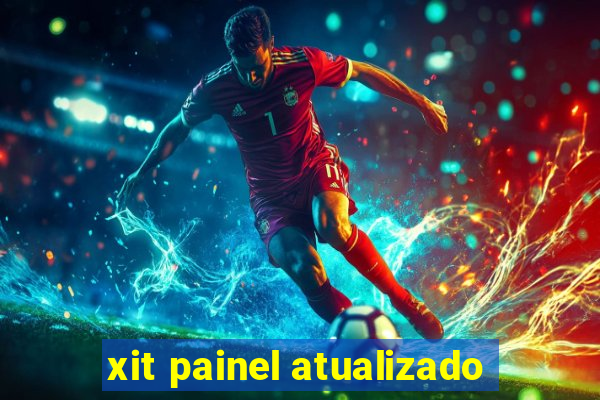 xit painel atualizado