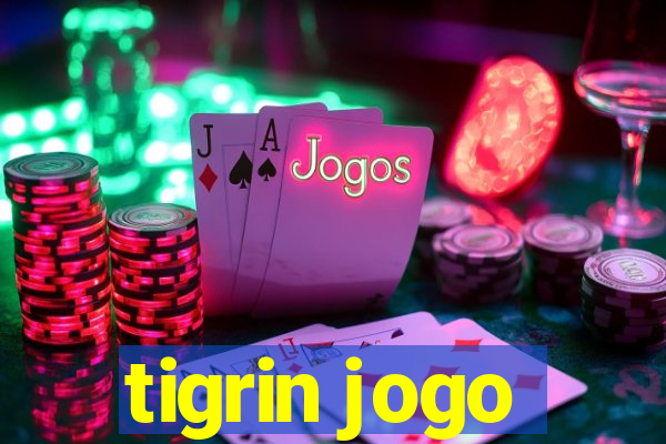 tigrin jogo