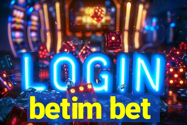 betim bet