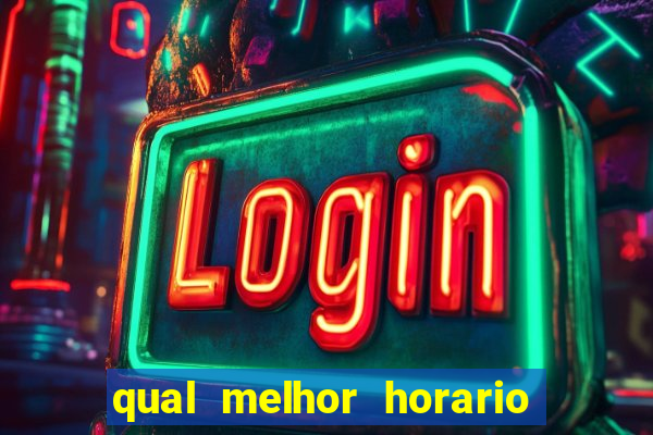 qual melhor horario para jogar betano