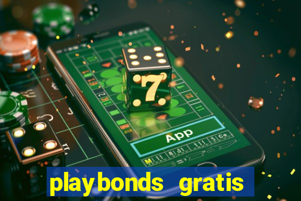 playbonds gratis jogar bingo silverball