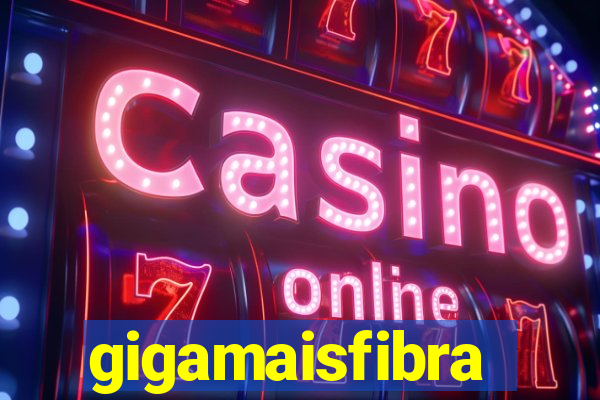 gigamaisfibra