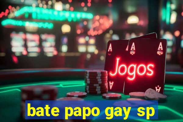 bate papo gay sp