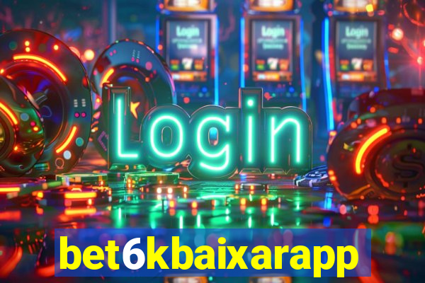 bet6kbaixarapp