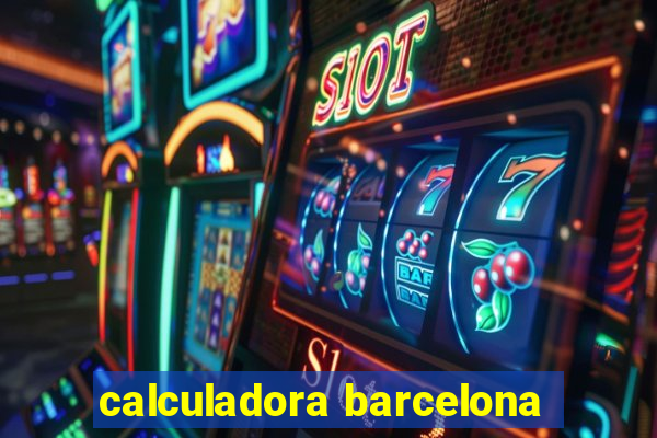 calculadora barcelona