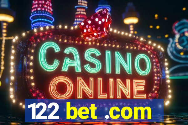 122 bet .com