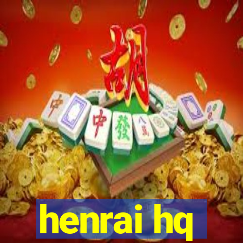 henrai hq