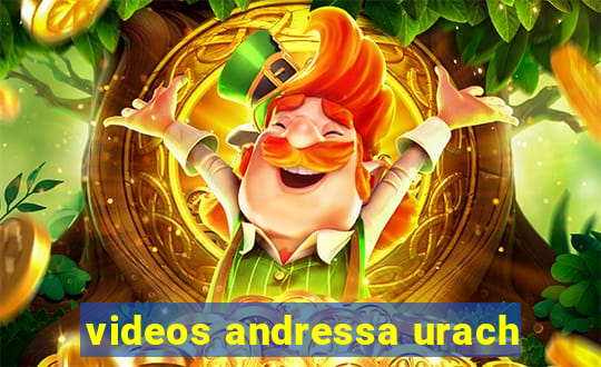 videos andressa urach