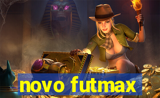 novo futmax