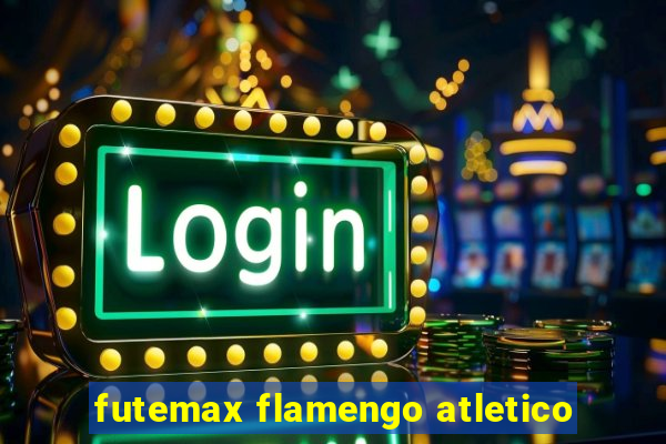 futemax flamengo atletico