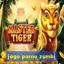 jogo porno zumbi