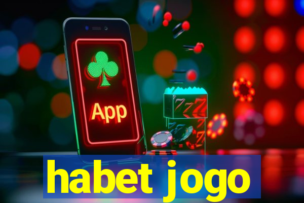 habet jogo