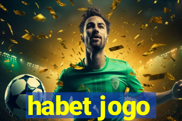 habet jogo