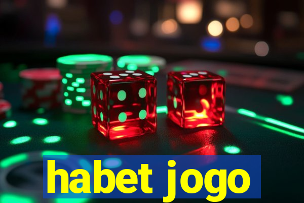 habet jogo