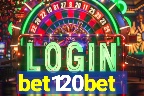 bet120bet