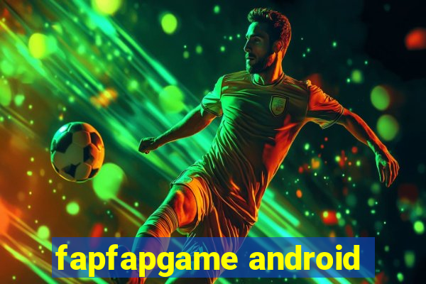 fapfapgame android