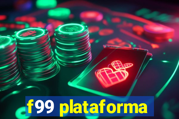 f99 plataforma