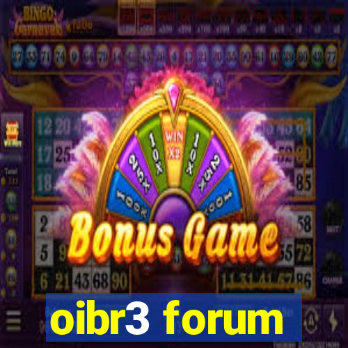 oibr3 forum