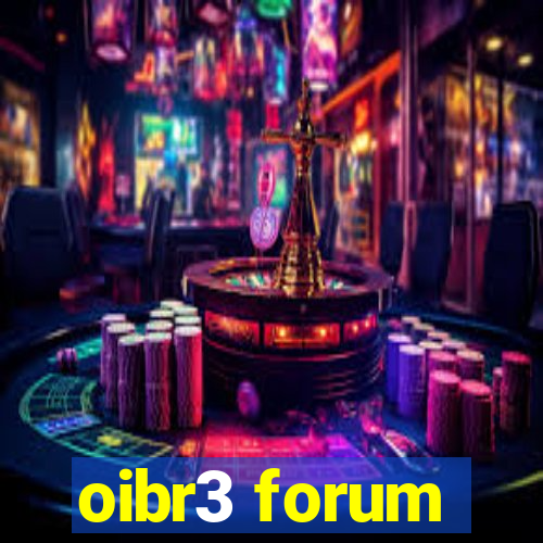 oibr3 forum