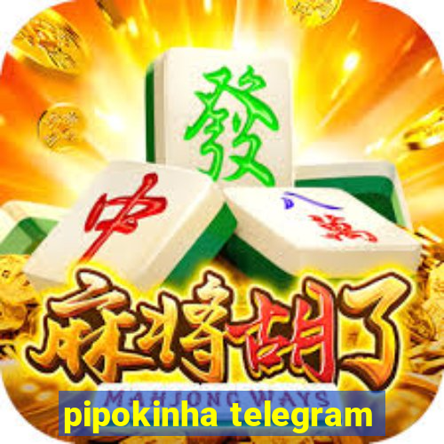 pipokinha telegram